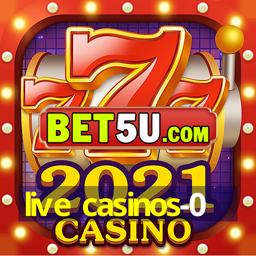 live casinos